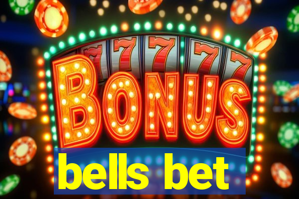 bells bet